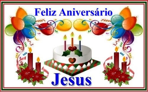 Feliz Aniversário  Jesus
